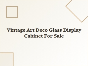 Vintage Art Deco Glass Display Cabinet for Sale