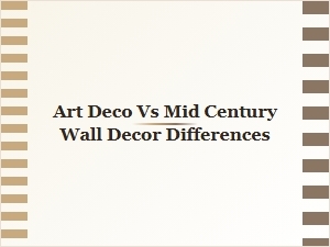 Art Deco vs Mid-Century Wall Decor: Key Style Differences Explained