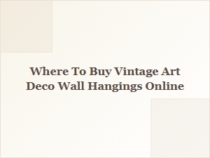 Where to Find Vintage Art Deco Wall Hangings Online